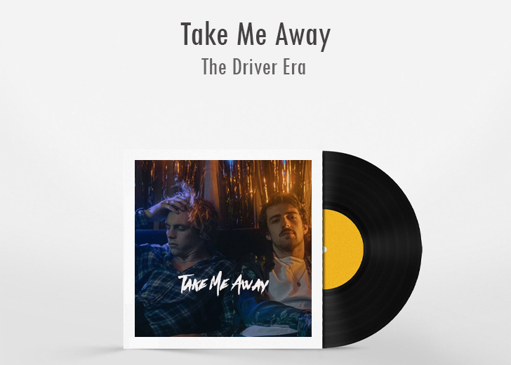 ‘Take Me Away,’ the latest single from The Driver Era, is getting a lot of attention.