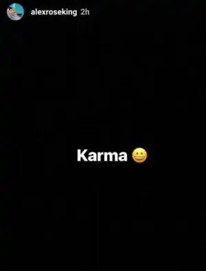 Alexandra King said karma after Garoppolo’s injury in her Insta story. (Source: Instagram @alexandraking)
